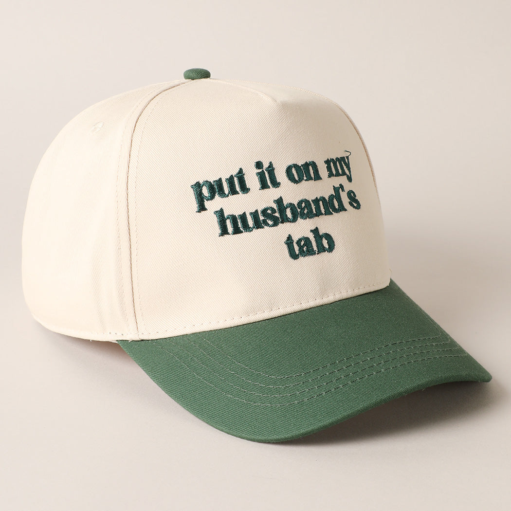 Put It On My Husband's Tab Olive Embroidered Trucker Hat