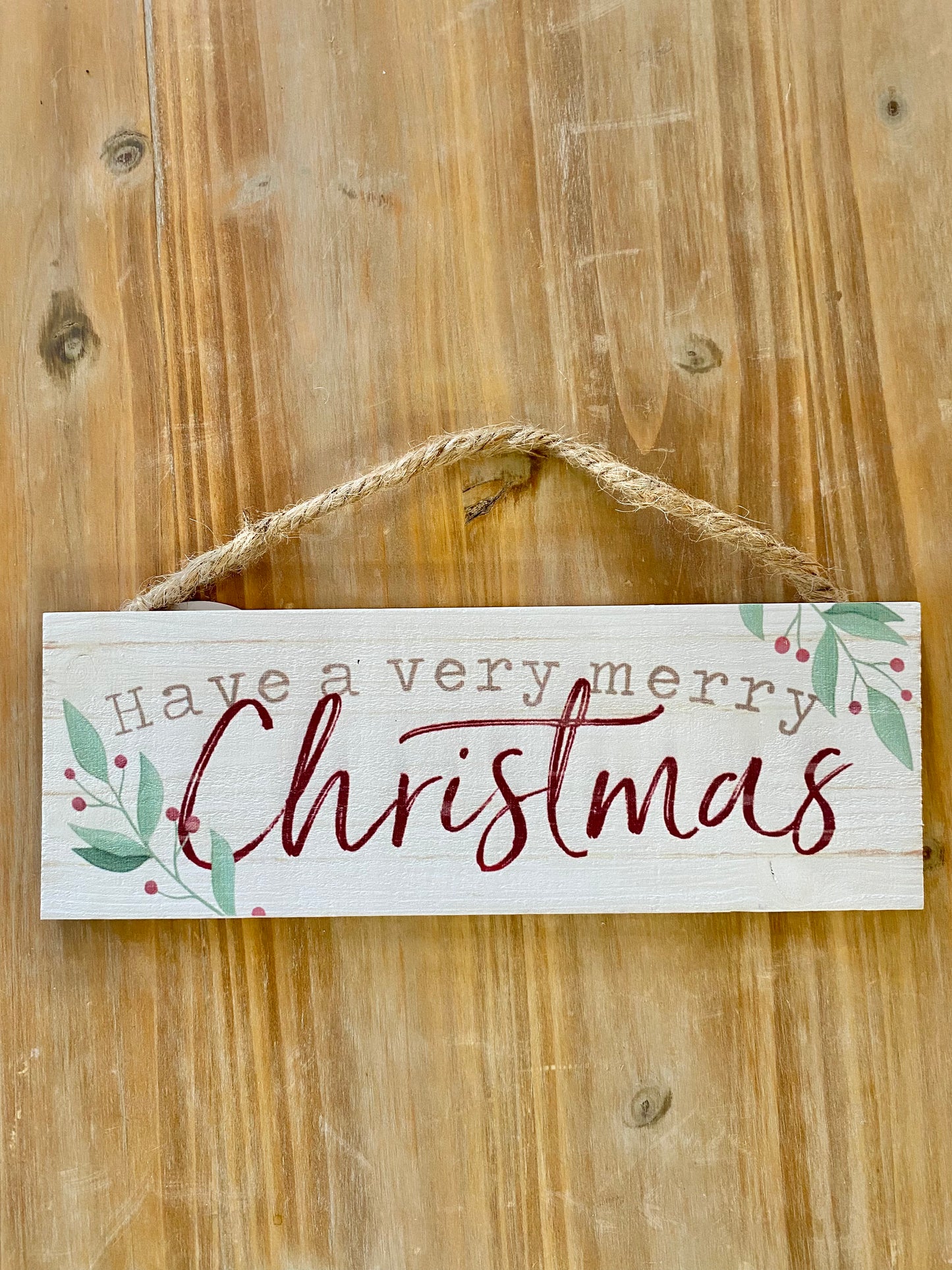 Have A Very Merry Christmas Wooden Sign