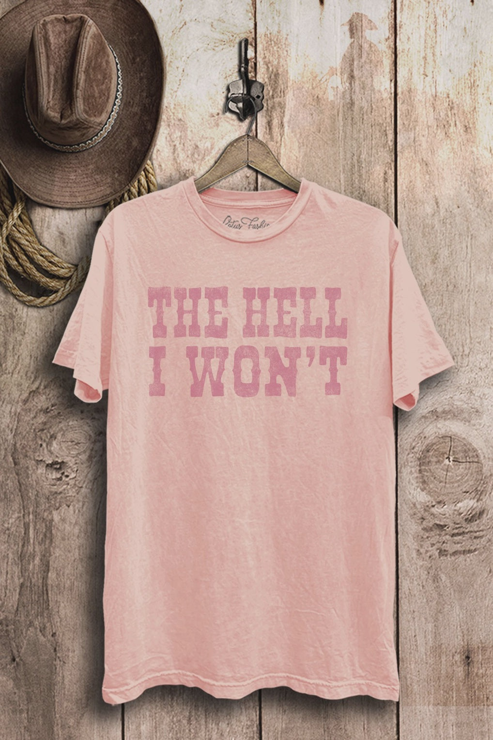 The Hell I Won't Graphic Tee