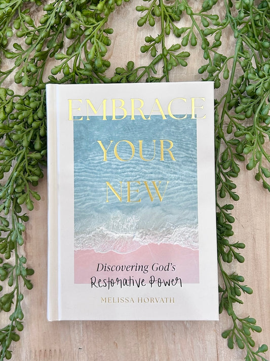 Embrace Your New