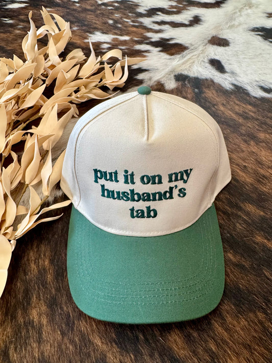 Put It On My Husband's Tab Olive Embroidered Trucker Hat