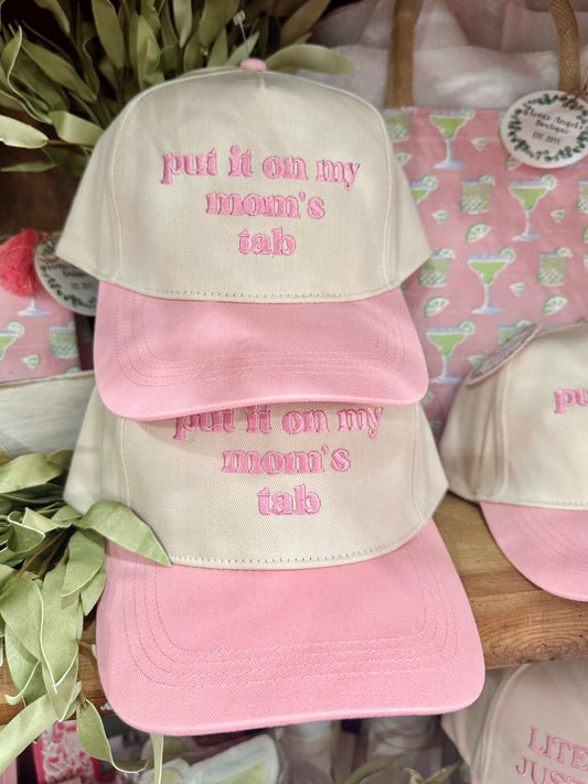 Put It On My Mom's Tab Pink Embroidered Trucker Hat