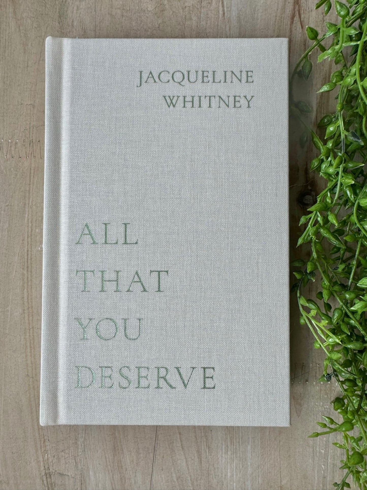 All That You Deserve